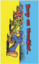 DIGITAL PRINTED 3' x 5' FLY FLAG Flag · Sign NIBO Distribution KEEP ON TRUCKIN'