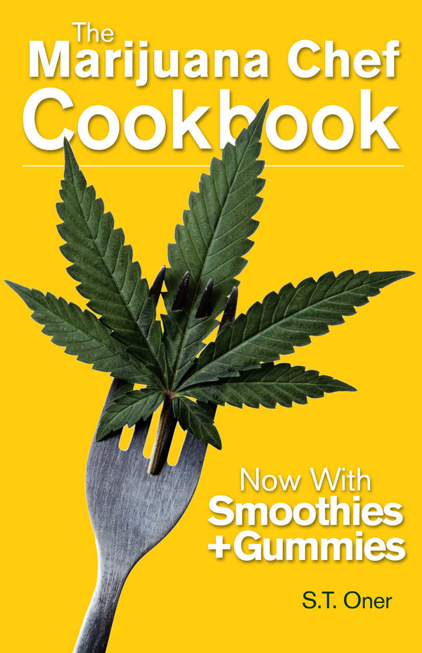 The Marijuana Chef Cookbook Book Green Candy Press
