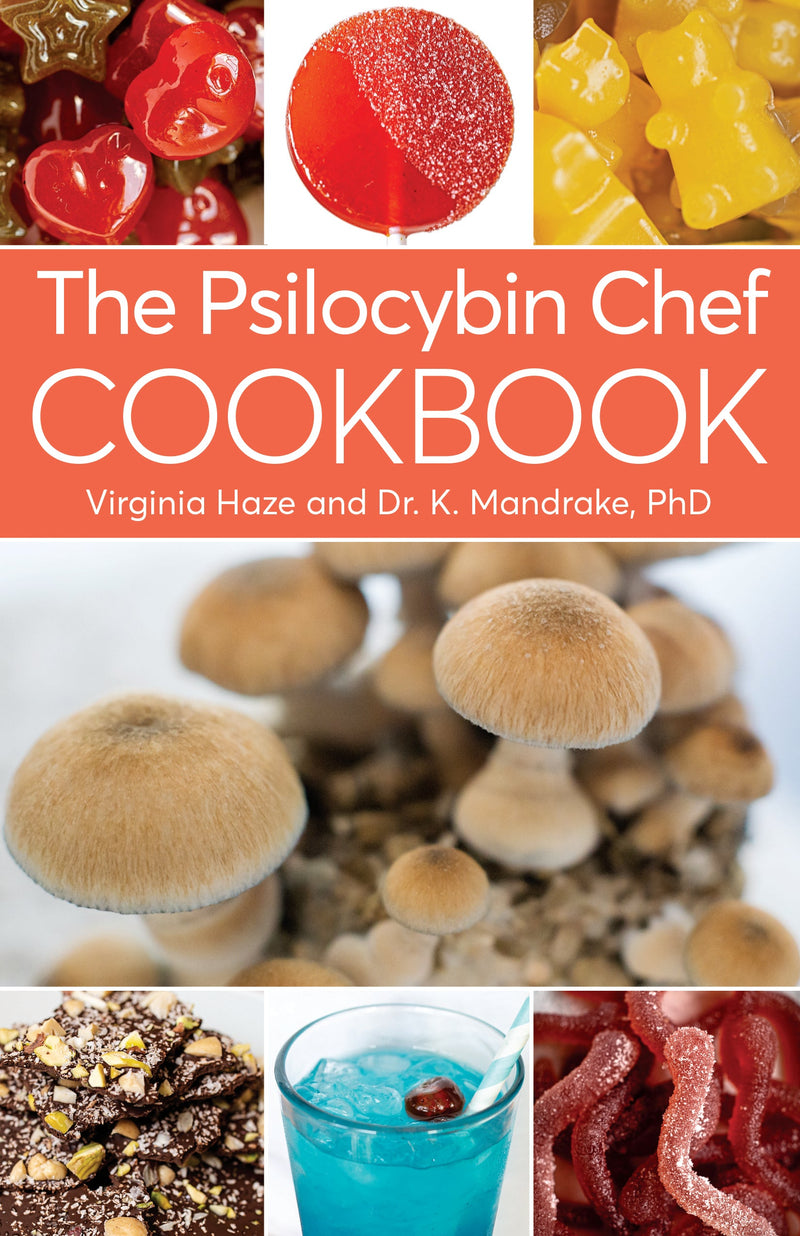 The Psilocybin Chef Cookbook Book Green Candy Press