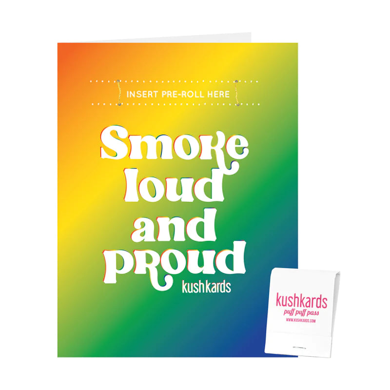 SC Kushkard Loud Proud Pride Greeting Card