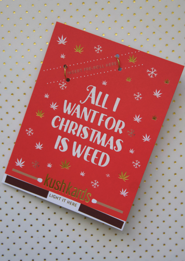 SC Kushkard All I Want For Christmas is Weed Card